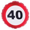 PALLONCINO 40 ANNI - FOIL EXTRA - TRAFFIC SIGN
