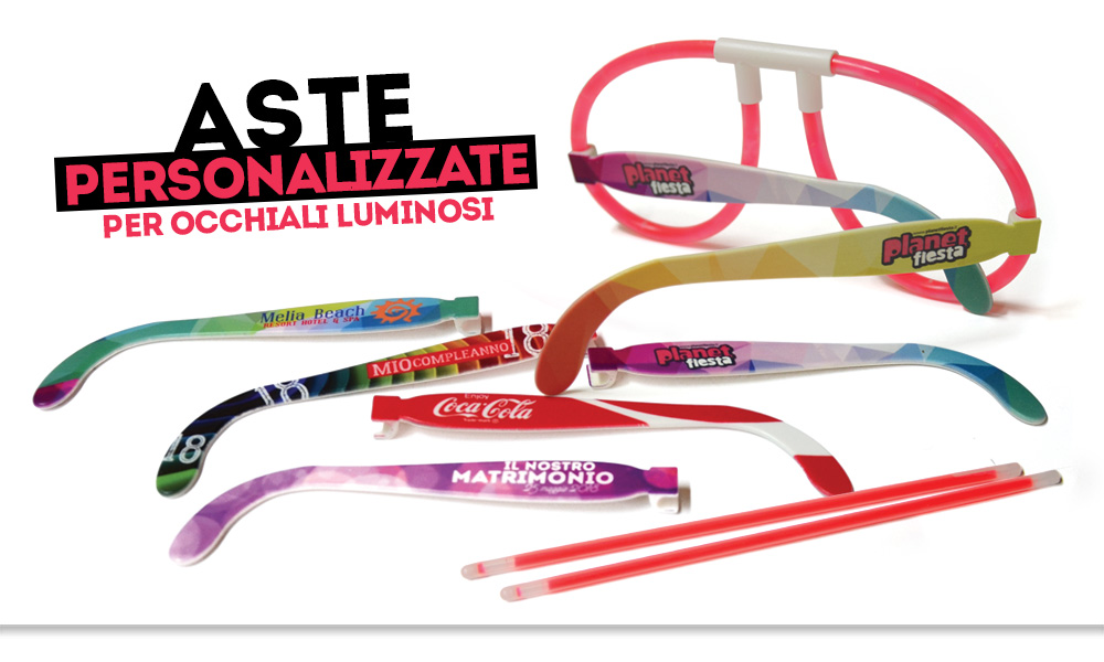 ASTE PERSONALIZZATE PER OCCHIALI LUMINOSI